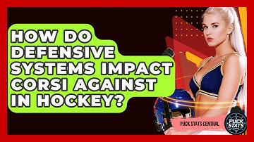 How Do Defensive Systems Impact Corsi Against In Hockey? - Puck Stats Central