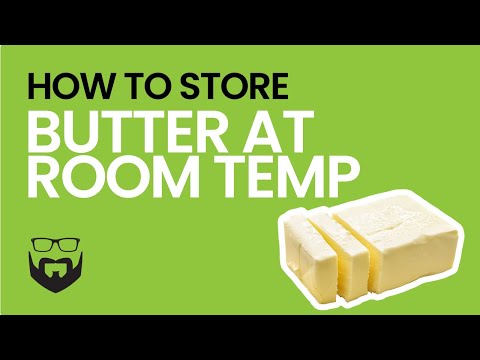 Video: Rules For Storing Butter