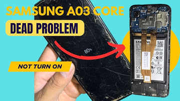 Samsung A03 Core Dead Problem