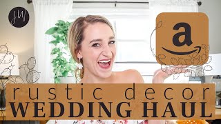 HUGE Rustic Wedding AMAZON Haul