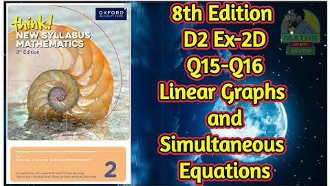 Q15-Q16 || Ex-2D || D2-8th edition || Chap 2 || Linear graphs and simultaneous linear equations