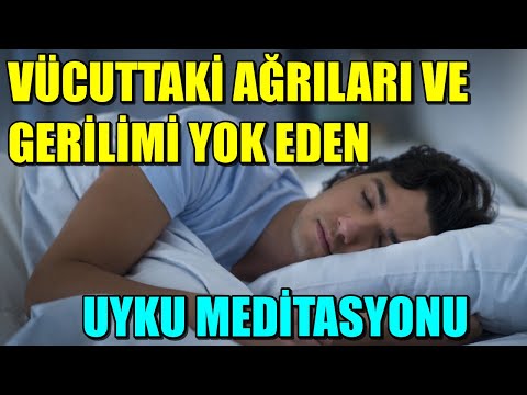 VÜCUTTAKİ AĞRILARI VE GERİLİMİ YOK EDEN UYKU MEDİTASYONU #mistikyol #uykumeditasyonu