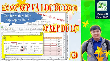 BÀI 8: SẮP XẾP VÀ LỌC DỮ LIỆU (TIẾT 1) - SẮP XẾP DỮ LIỆU (E20) - THẦY: HỒ NAM CHÂU