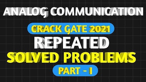 GATE ECE  / ESE /Analog communication / most important problems with solutions / ISRO / BARC / BEL
