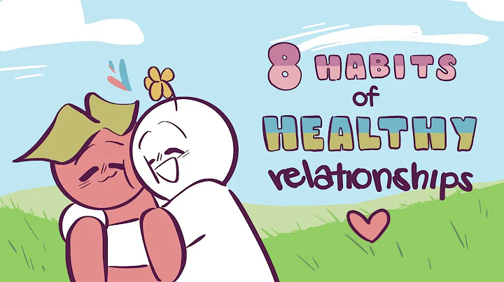 8 Habits of Healthy Relationships - DayDayNews