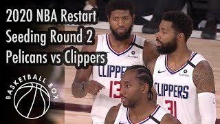 [NBA Restart] New Orleans Pelicans vs Los Angeles Clippers, Full Game Highlights, August 1, 2020