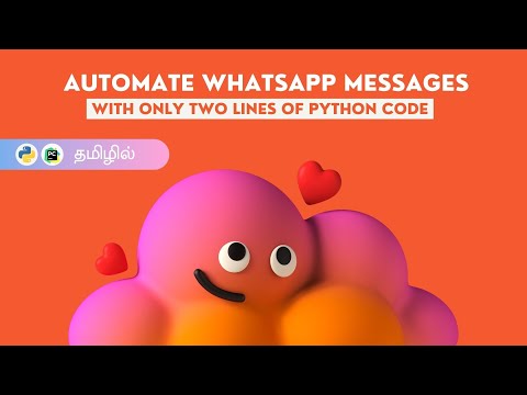 Automate Whatsapp Messages With Two Lines Of Python Code - Tamil - Valayoli Nutpam