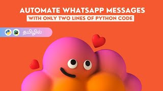 Automate Whatsapp Messages With Two Lines Of Python Code - Tamil - Valayoli Nutpam