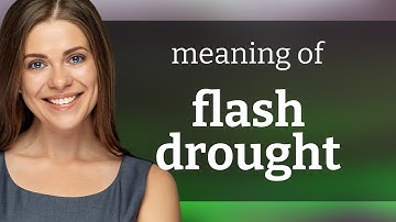 Understanding "Flash Drought": A Quick Guide