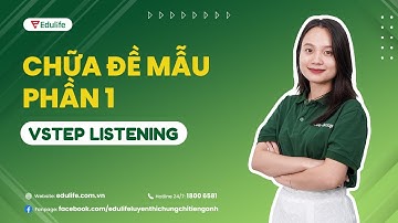 CHỮA ĐỀ VSTEP LISTENING MẪU PHẦN 1 | Edulife