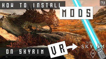 HOW TO Install MODS in SKYRIM VR - EASY GUIDE - NEXUS MOD MANAGER