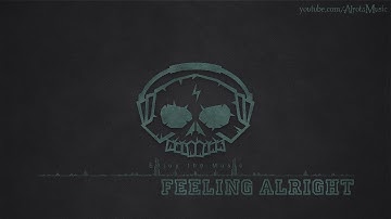 Feeling Alright by Gavin Luke - [Electro, Swing Music]