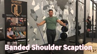Banded Shoulder Scaption