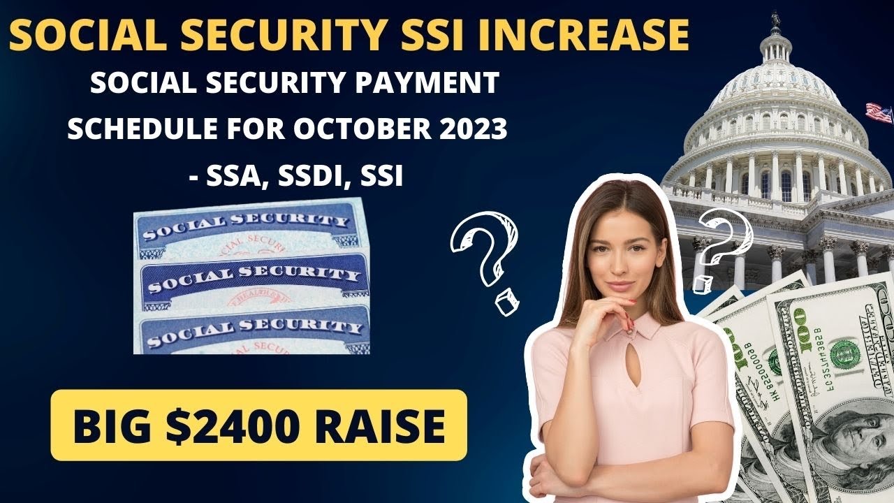 Social Security Payment Schedule October 2023SSI, SSDI,Social