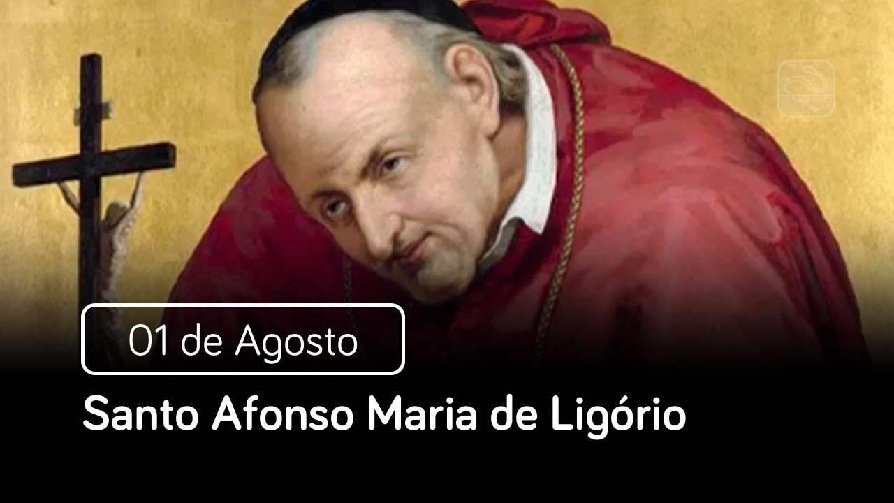 Santo do Dia 01 de agosto - Santo Afonso Maria de Ligório 