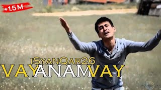 Vay Anam Vay - iSyanQaR26 [ Arcantin Rec. ] Resimi