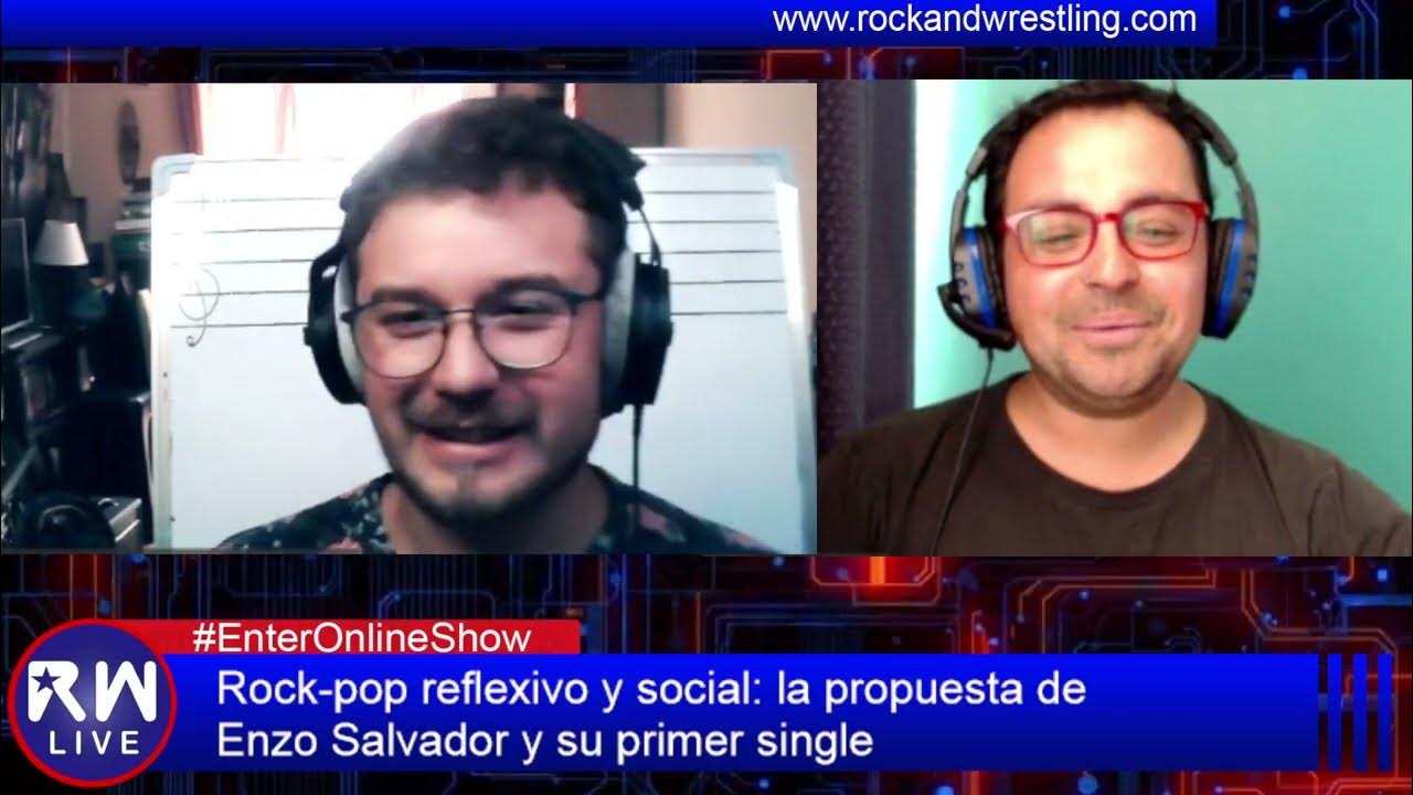 Enter Online Show junto al cantante Enzo Salvador presentando su primer ...