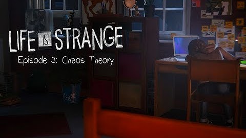 Life Is Strange - Episode 3: Chaos Theory - Part 1