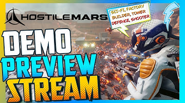 Factory Builder, Tower Defence, Sci-Fi, Shooter 『Demo Preview Stream』 Hostile Mars  #HostileMars