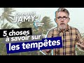 5 choses à savoir sur les Tempêtes - On ne sait Jamy ! ("La France face aux tempêtes")