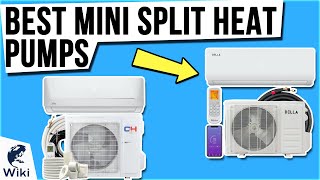 9 Best Mini Split Heat Pumps 2021 by Ezvid Wiki 11,945 views 2 years ago 4 minutes, 32 seconds