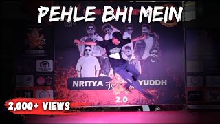 Pehle Bhi Main Dance Performance | Showcase | nitya yudh 2.0 #danceperformance