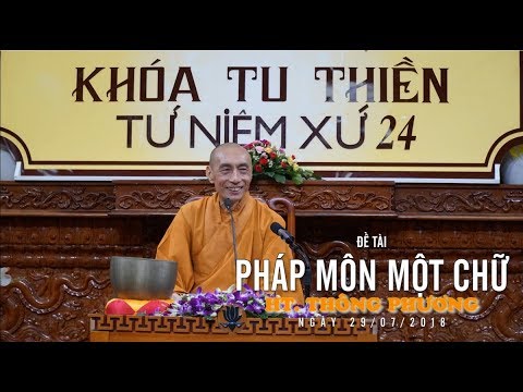 Video Pháp môn một chữ - HT. Thích Thông Phương - youtube