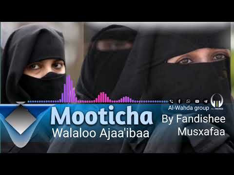 Mooticha Walaloo Xiinxala Rabbii Ll Fandishee Mustafaatin Maashaa Allaah October 8 2022