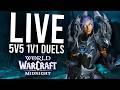 5V5 1V1 DUELS IN MIDNIGHT! BRING ME THE BEST OF EU! - WoW: Midnight 12.0.1 (Livestream)