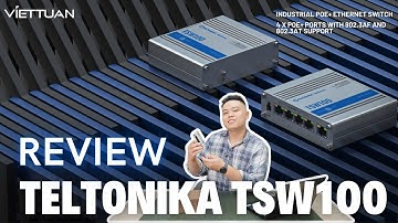 Review Teltonika TSW100 | Switch PoE nhỏ gọn - 120W PoE+ ???
