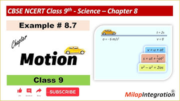 Example 8.7 | Motion | Chapter 8 | Class 9 | Science | CBSE NCERT | Milap Integration