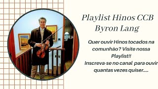 Hino 301 CCB - "Nossa Esperança é Jesus" - Byron Lang, violin