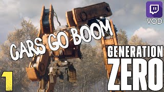 Generation Zero (with Sev & Mort) Episode 1 // Stop Blowing Me Up!