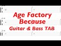 Age Factory - Because【ギター&amp;ベースTAB譜】【練習用】【tab譜】