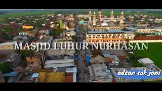 Download Lagu Adzan enak di dengar (cak joni).....PONPES GADING MANGU PERAK JOMBANG MP3