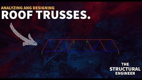 Analysis and Design of structural steel roof truss in ETABS