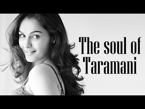 The Soul of Taramani -  ft. Andrea Jeremiah | Ram