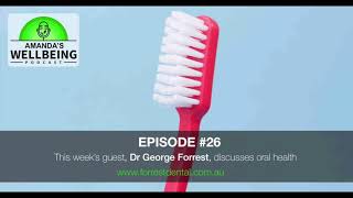 This week's guest, George Forrest, discusses oral health screenshot 4
