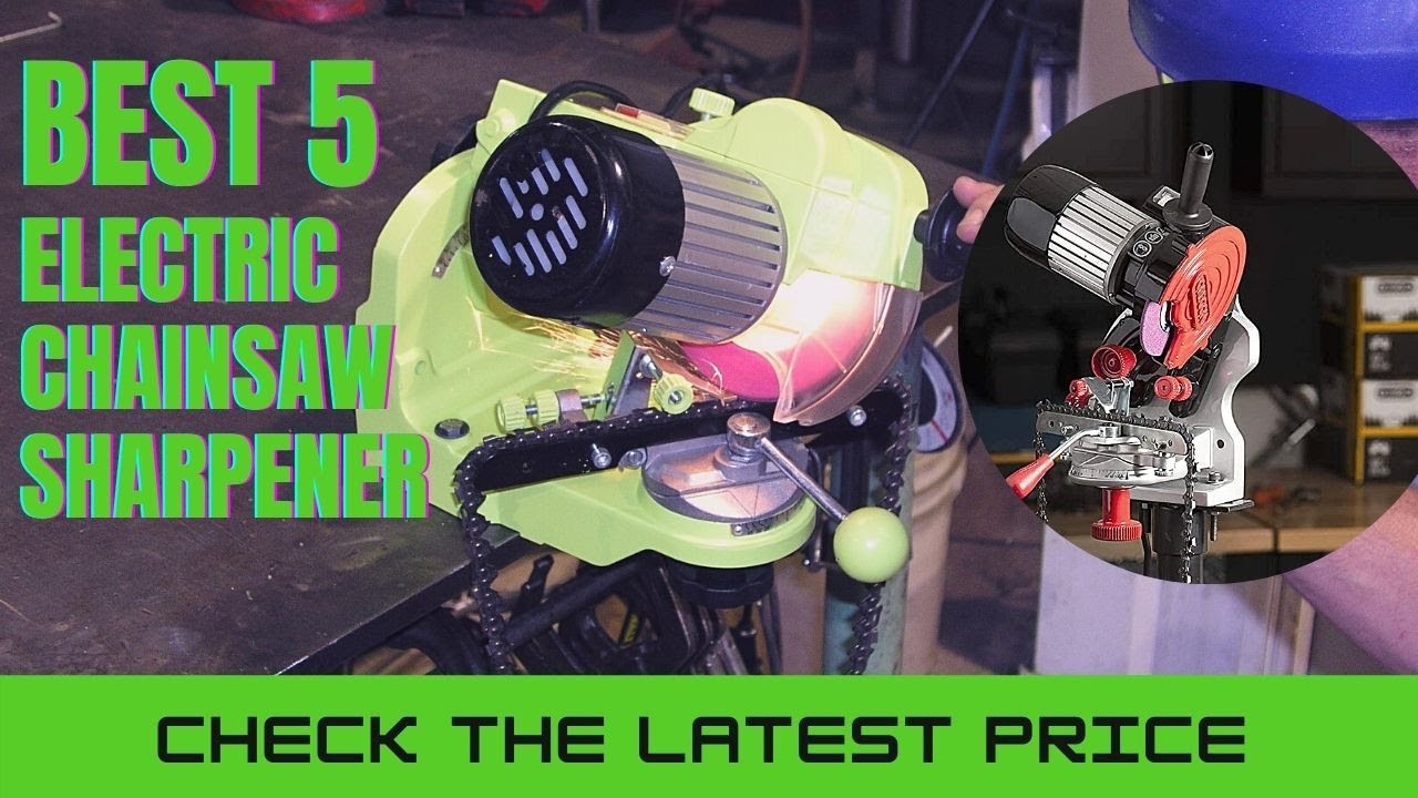 Best 5 Electric Chainsaw Sharpener ( Top 5 Electric Chainsaw Sharpener ...