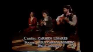 Carmen Linares (Siguiriya de Silverio) -1ª - Gtr. J. Carlos Romero y Paco Jarana