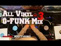 Westcoast Hip Hop Mix | All Vinyl | Gangsta rap | G-Funk Mix | BootyGoris 03