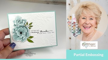 Partial Embossing: A Simple Way To Make a Beautiful Greeting Card Quickly