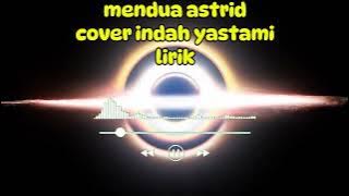 mendua astrid (cover indah yastami) lirik