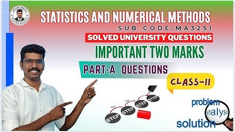 Solved Important Two Marks (Class- II) | Statistics and Numerical Methods | MA3251