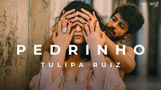 Video thumbnail of "Tulipa Ruiz - Pedrinho"