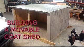 building a movable goat shed