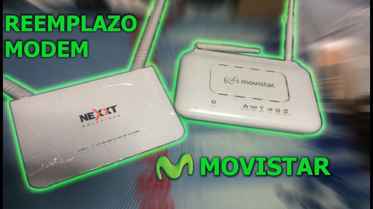 Reemplazar Modem ADSL Movistar (No Router) con Modem Nexxt ...