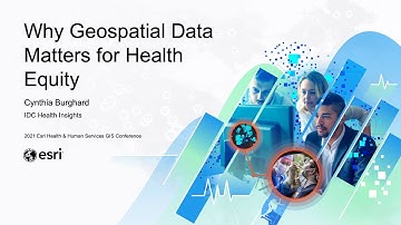 Why Geospatial Data Matters for Health Equity | Cynthia Burghard, IDC Health Insights