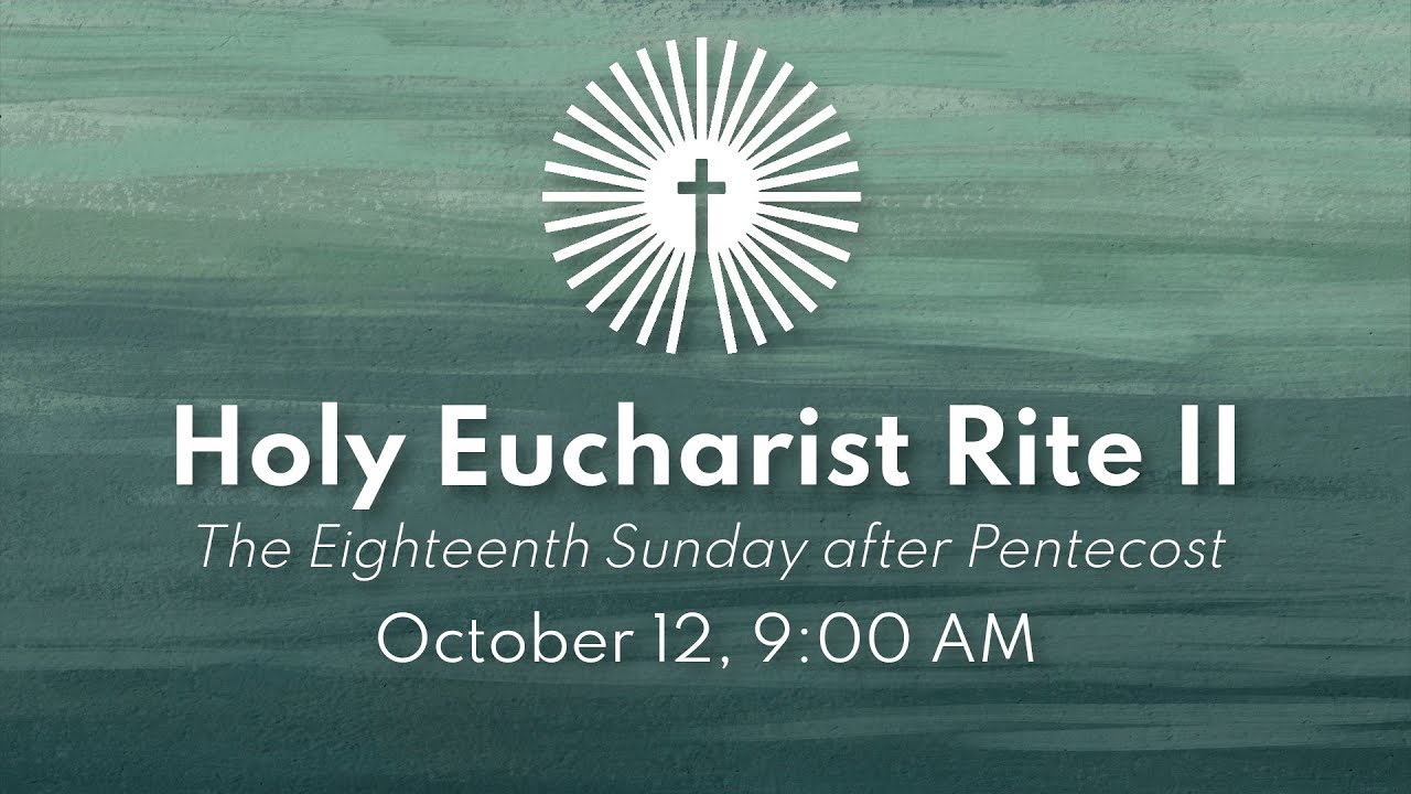 Holy Eucharist Rite II - YouTube