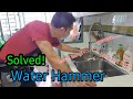 @The Punggol HandyMan : Solved! Water Hammer.